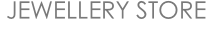 JEWELLERY STORE
